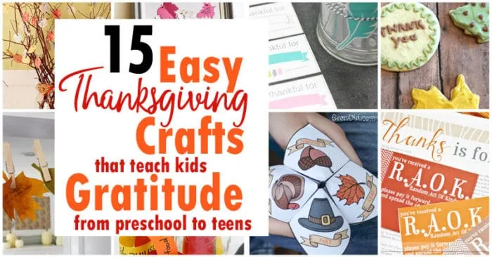 15 Easy Thanksgiving Crafts That Teach Kids Gratitude, from Preschool to Teens