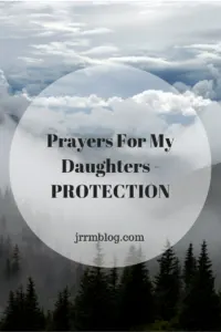Prayers For My Daughters - PROTECTION
