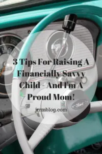 3 Tips for Raising A Financially Savvy Child; teaching kids about debt, how to teach kids to be financially responsible and stay out of debt