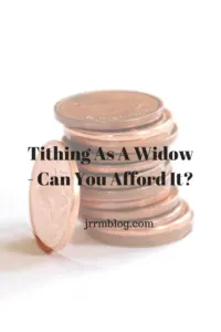 Tithing As A Widow - Can You Afford It?