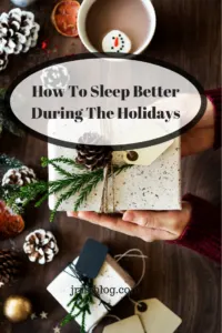 How To Sleep Better During The Holidays